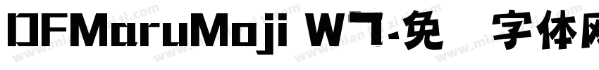 DFMaruMoji W7字体转换